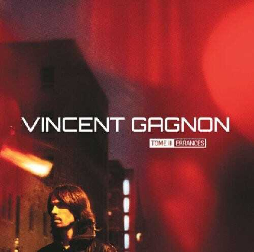 Vincent Gagnon, Claude Lévéillée Tome Iii Errances CD