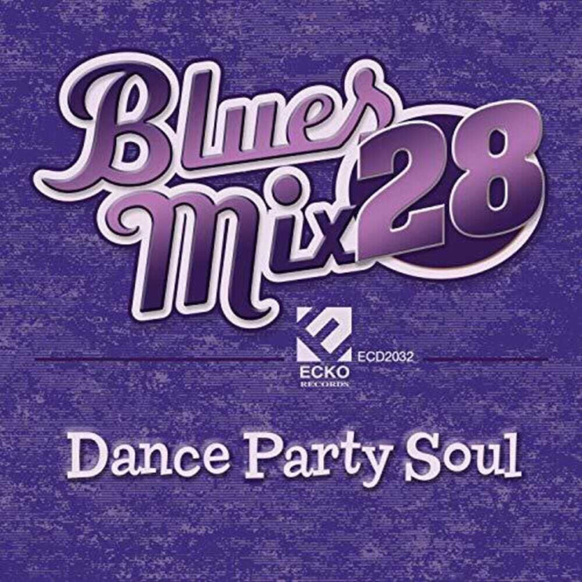 Diverse Artister Blues Mix Volume 28: Dance Party So CD