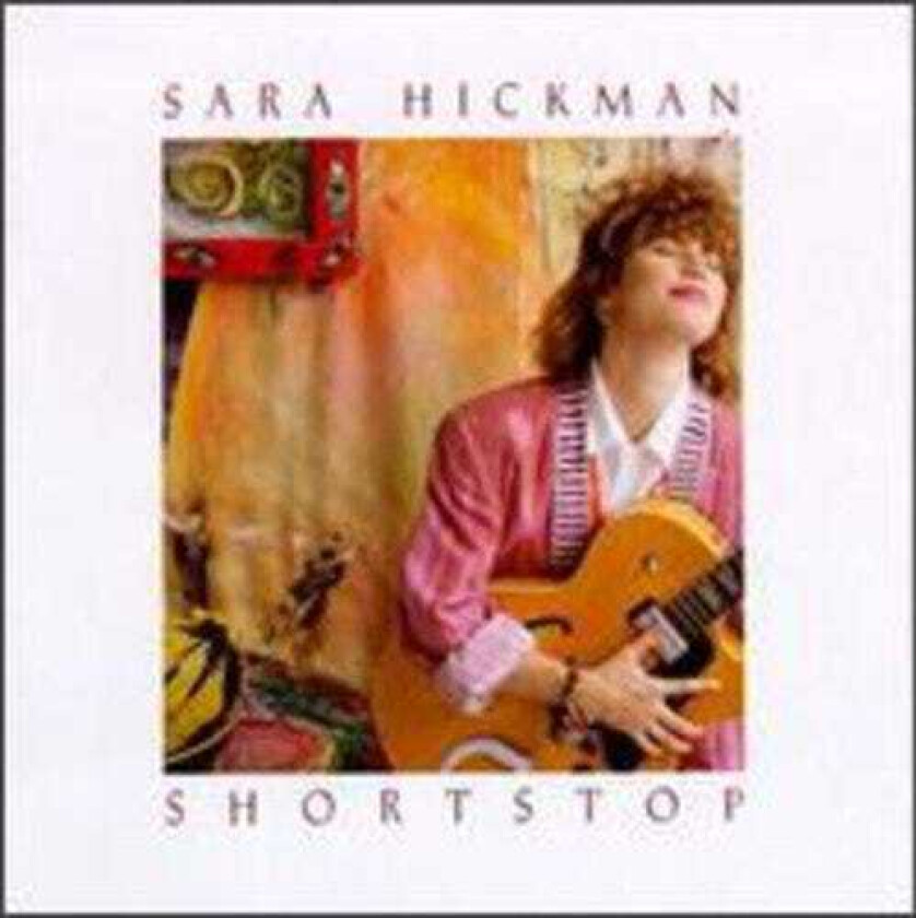 Sara Hickman Shortstop CD