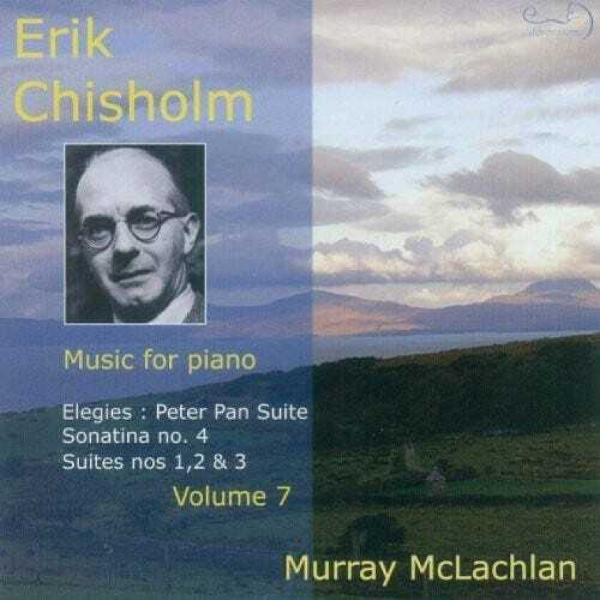 Murray McLachlan, Erik Chisholm Music For Piano 7 CD