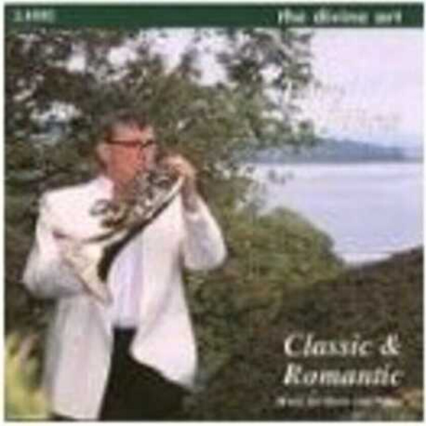 Terry Jones Classic & Romantic: Music For Horn & Piano CD