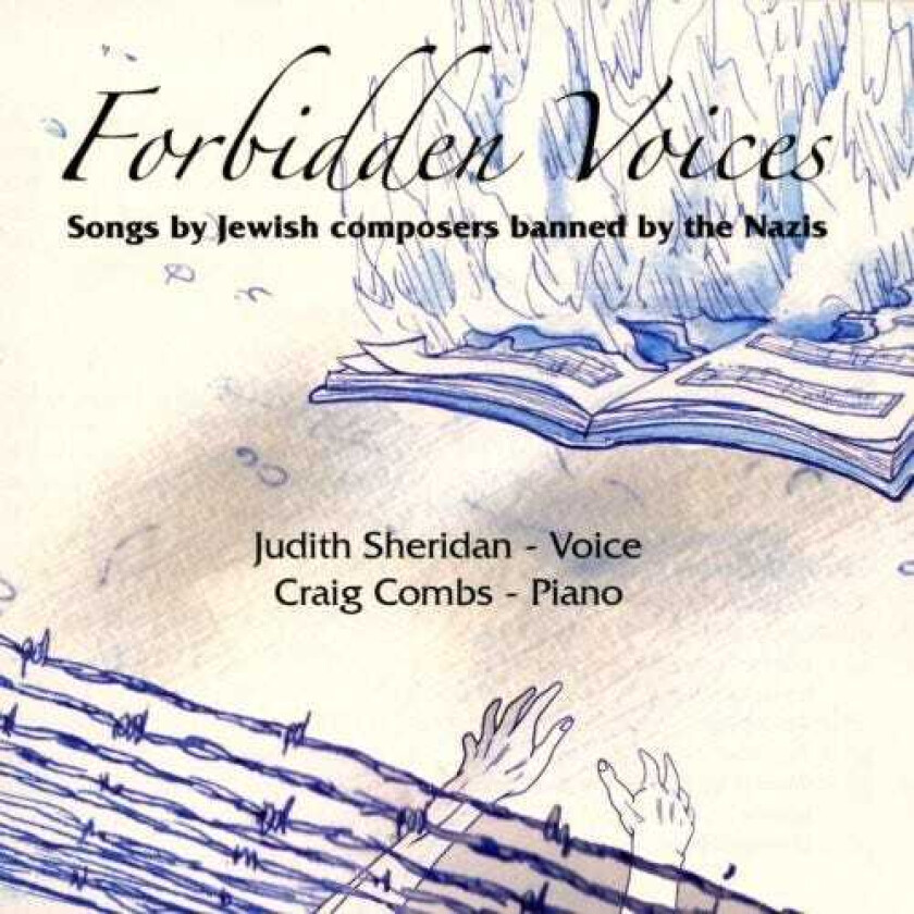 Judith Sheridan, Craig Combs, BERTHOLD GOLDSCHMIDT, Erwin Schulhoff, Franz Schreker, Pavel Haas Forbidden Voices CD