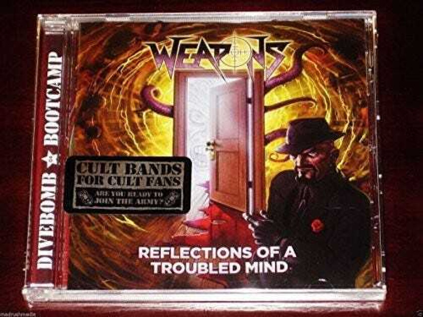 The Weapons Reflections Of A Troubled Mind CD