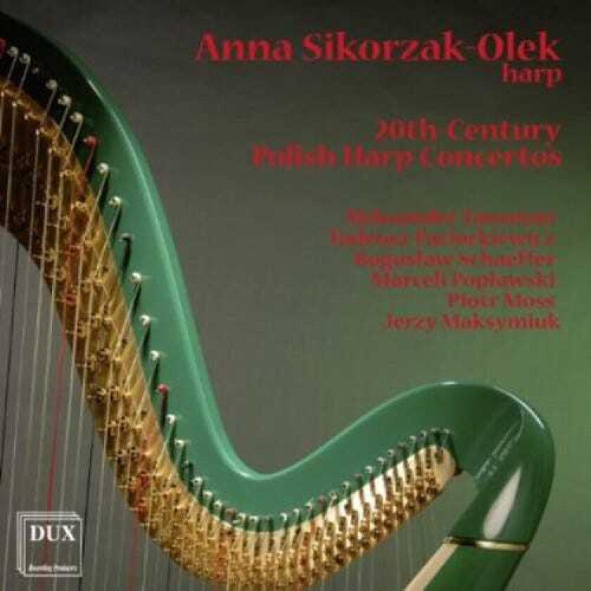 ANNA SIKORZAKOLEK, Adam Trybus, Dariusz Korcz, Grazyna Strzeszewska, Jadwiga Kotnowska, Jan Kotula 20thcentury Polish Harp Concertos CD