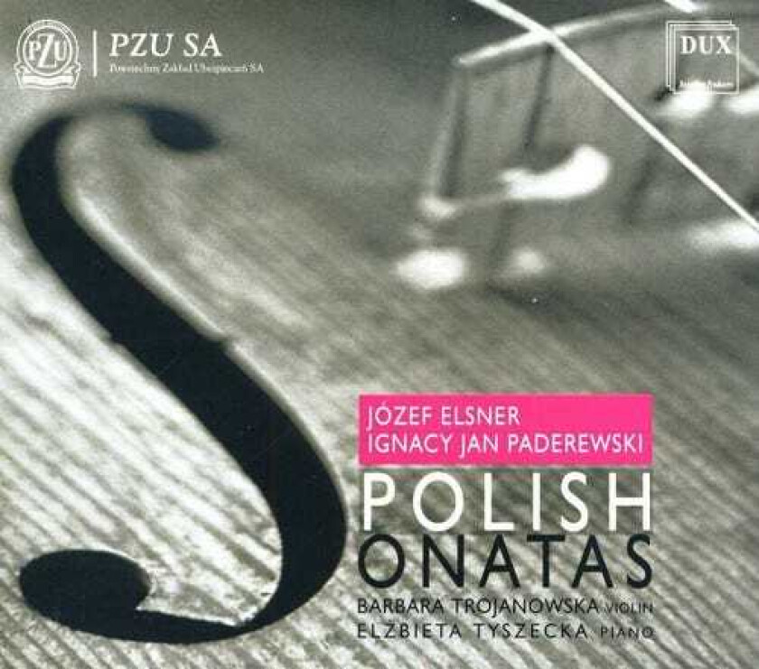 Barbara Trojanowska, Elzbieta Tyszecka, Ignace Jan Paderewski, Józef Elsner Polish Sonatas CD