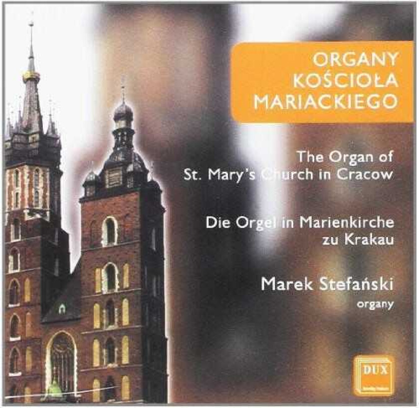Marek Stefanski Organ Of The St Mary Church In Krakow CD