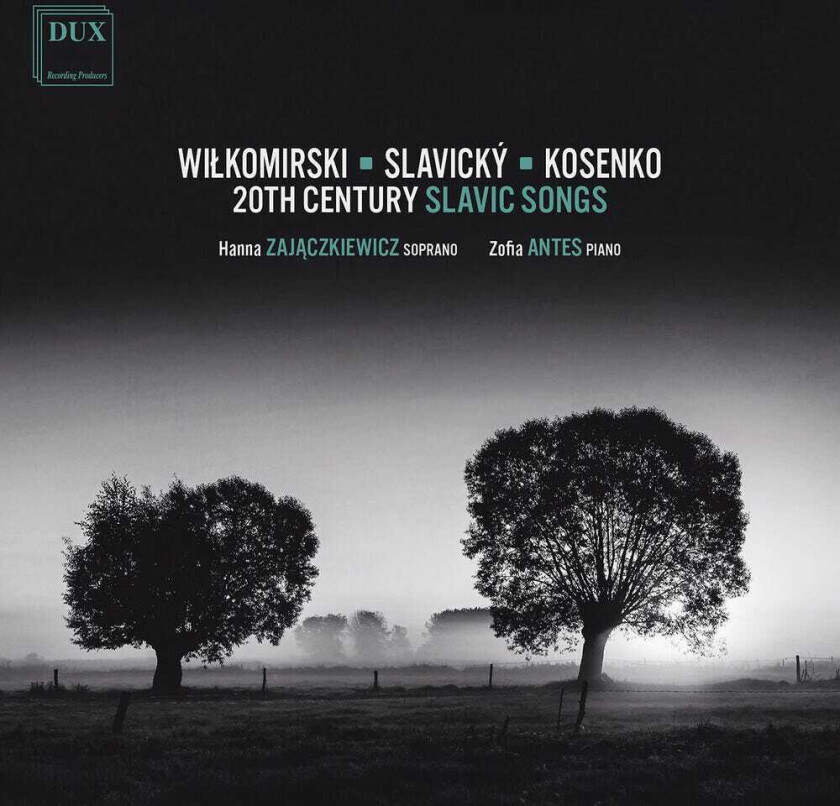 Hanna Zajaczkiewicz, Kazimierz Wilkomirski, Klement Slavicky 20th Century Slavic Songs CD