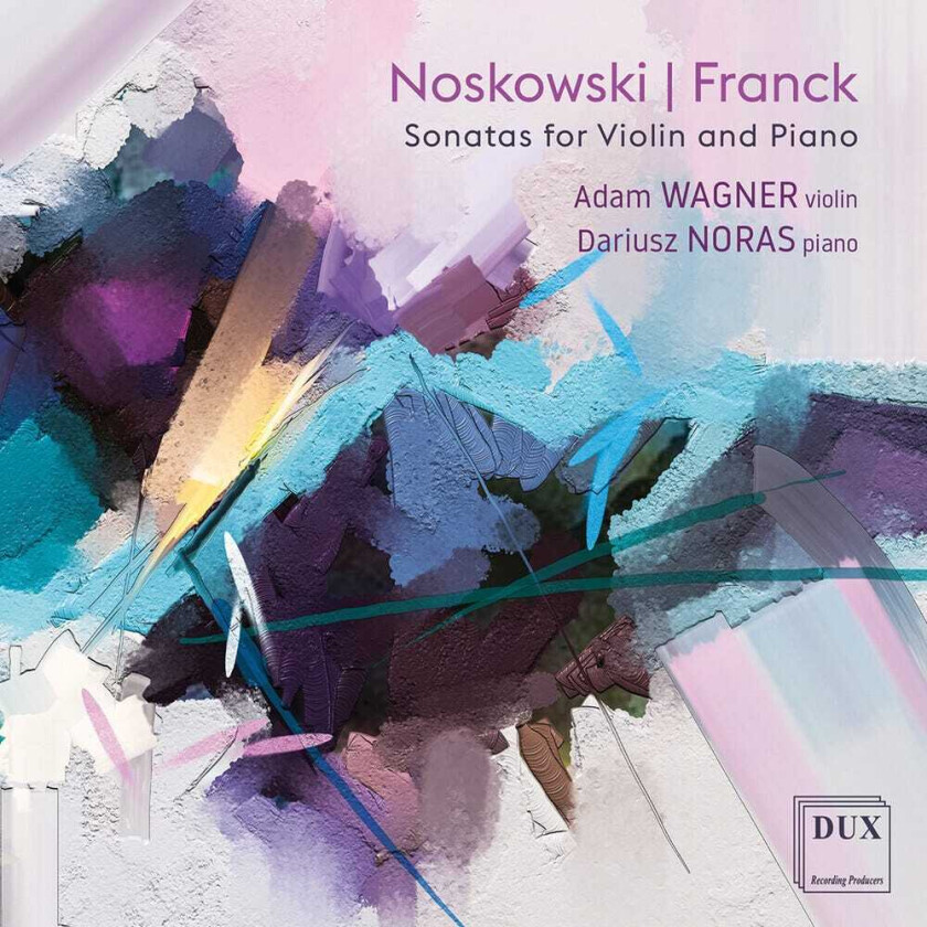 Adam Wagner, Zygmunt Noskowski Sonatas For Violin & Piano CD