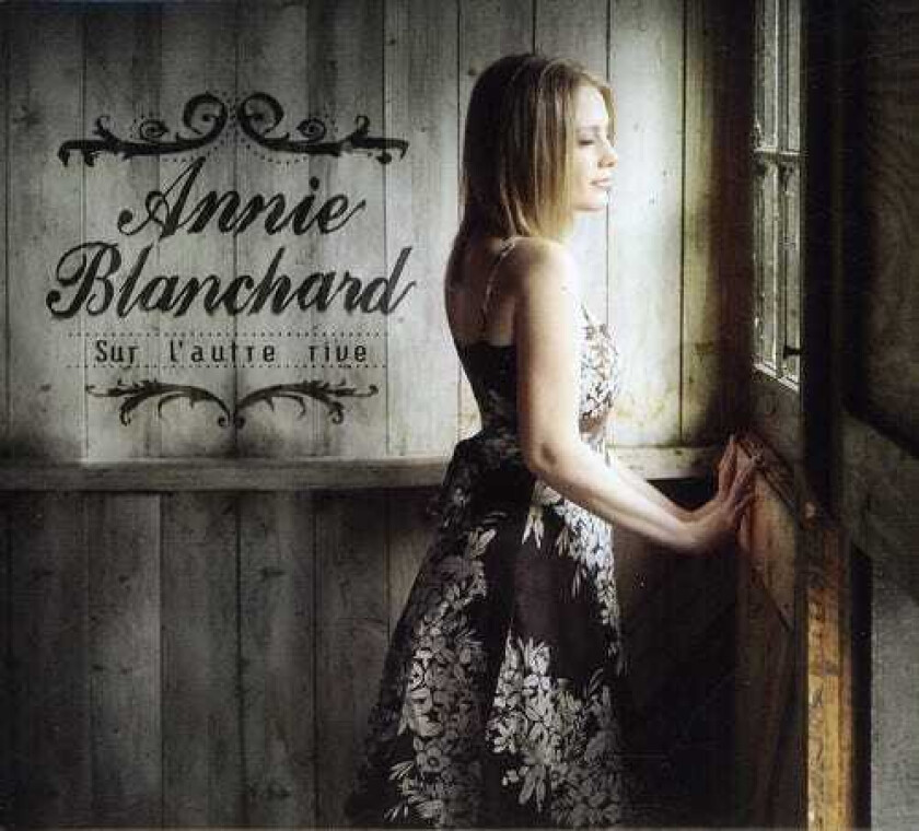 Annie Blanchard Sur L'autre Rive CD