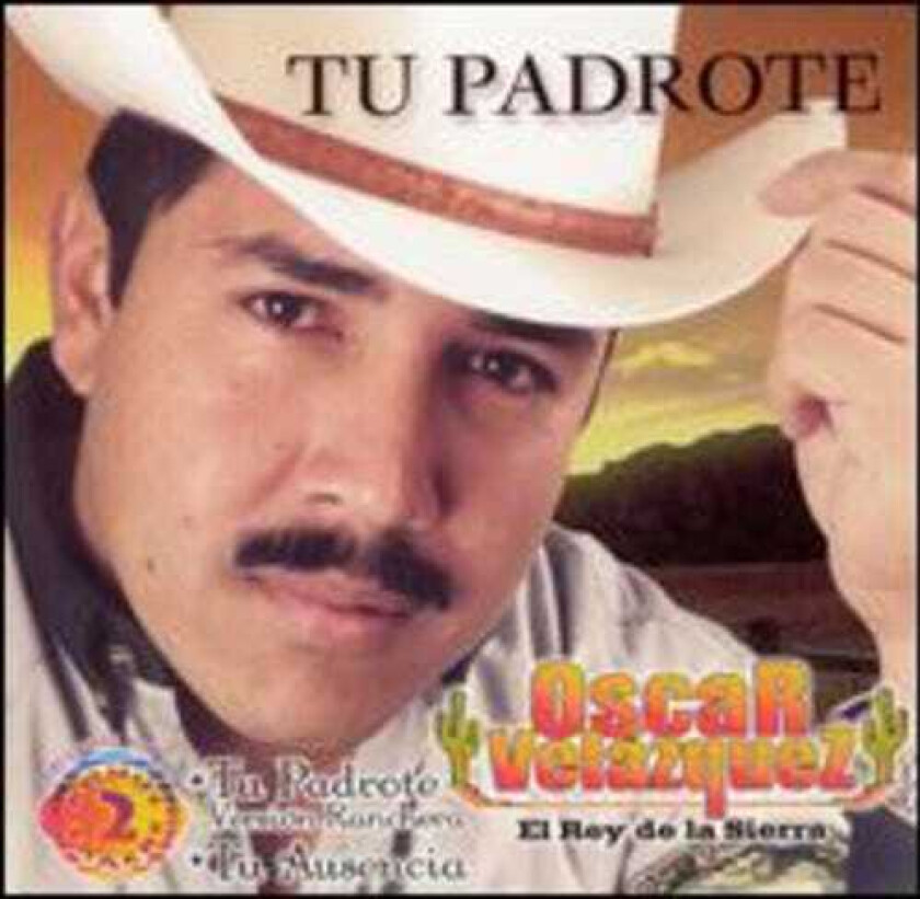 El Rey De La Sierra Tu Padrote CD
