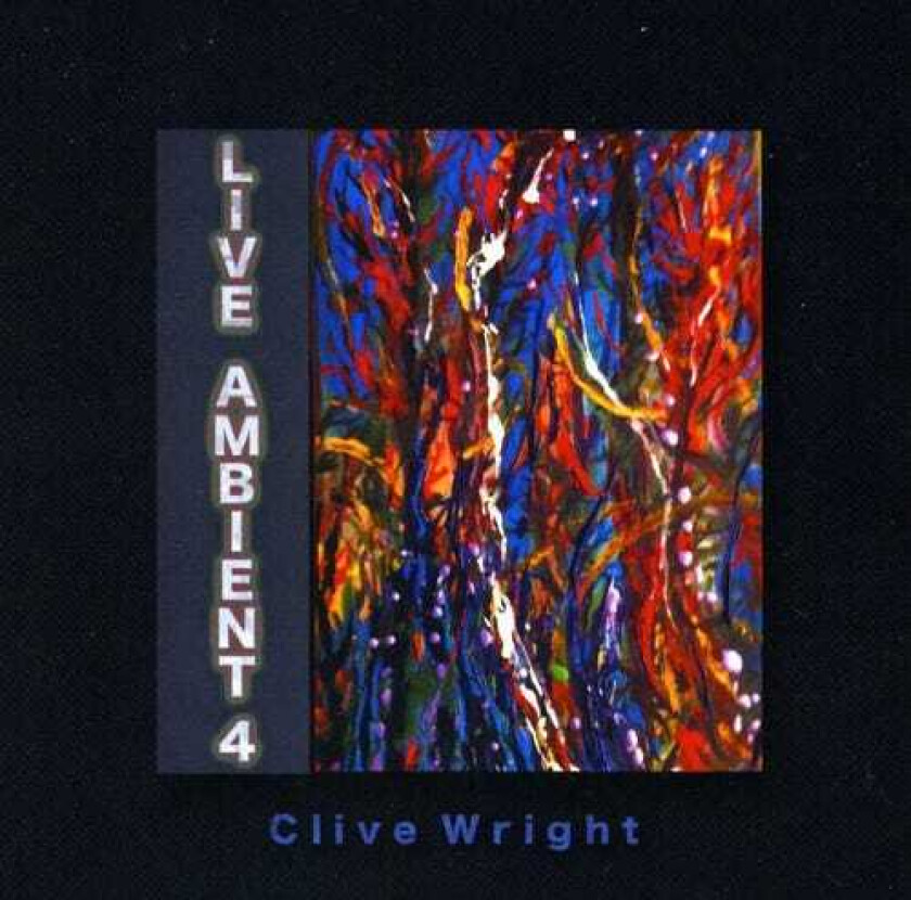 Clive Wright Live Ambient 4 CD