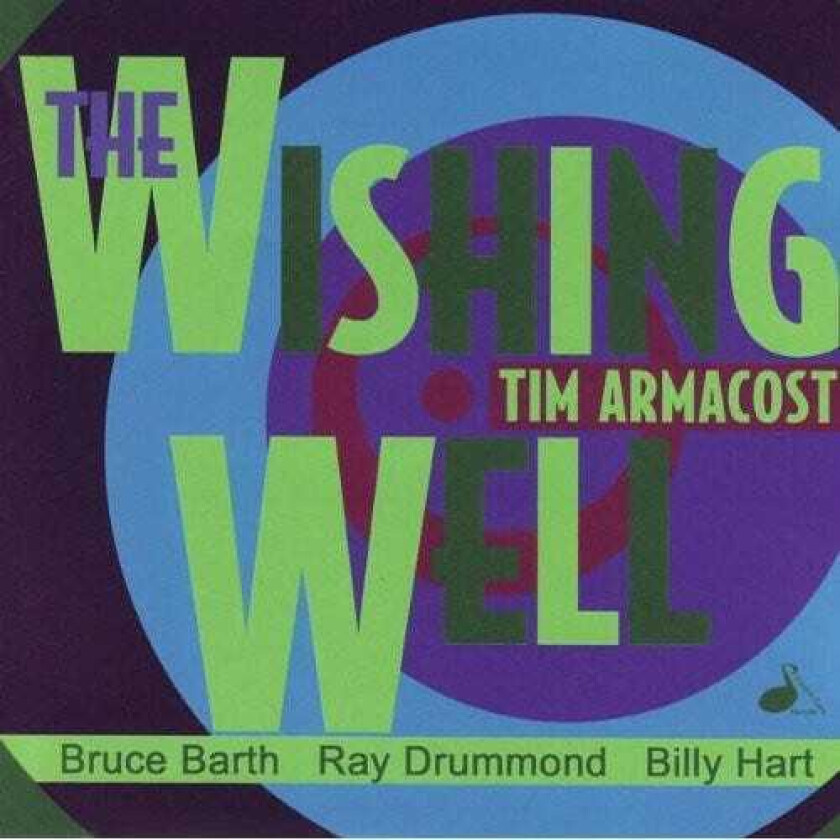 Tim Armacost Wishing Well CD