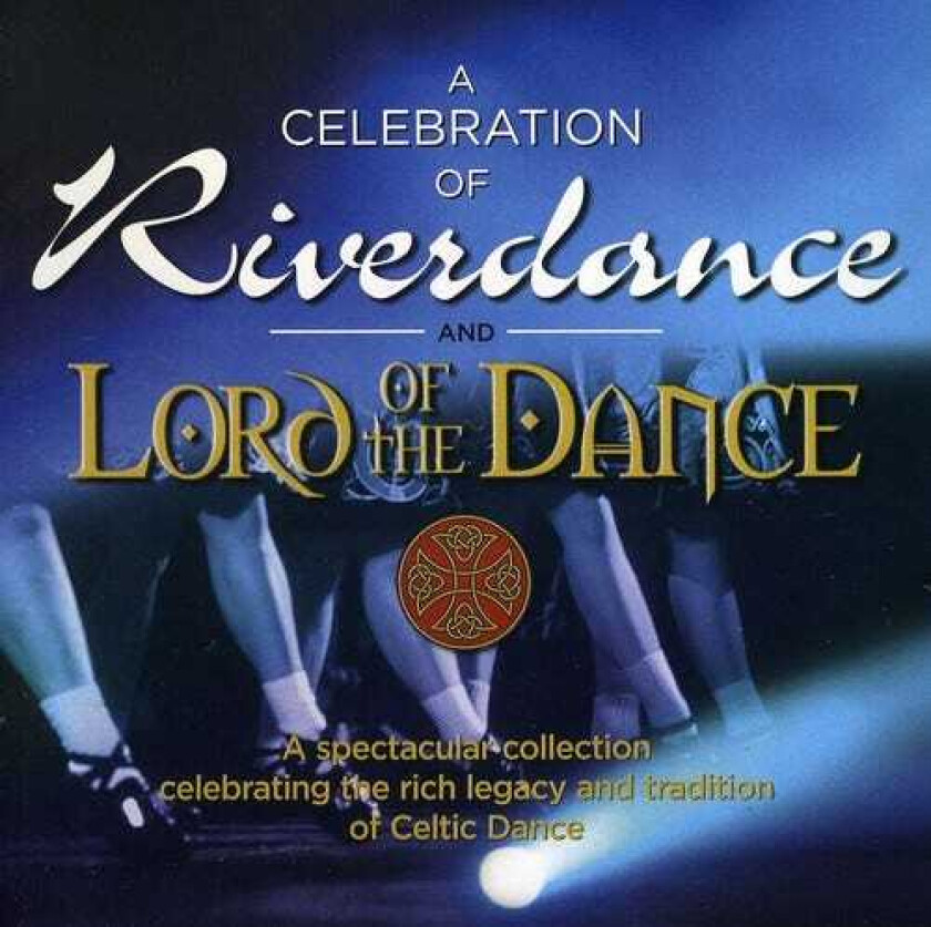 Diverse Artister Celebration Of Riverdance & Lord Of Dance / Var CD