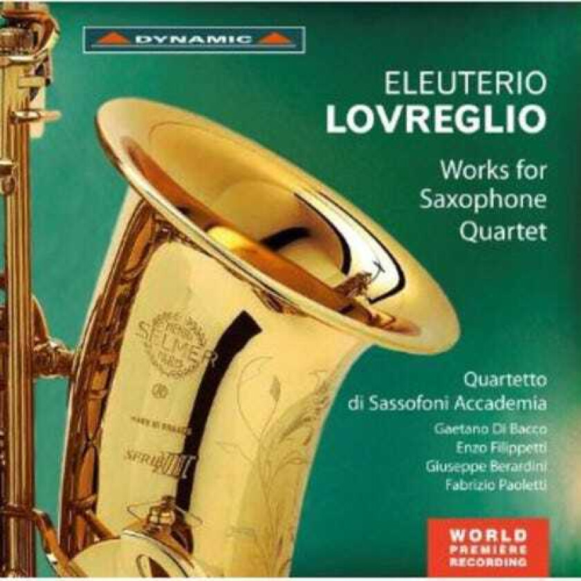 Quartetto Di Sassofoni Accademia, Eleuthere Lovreglio Works For Saxophone Quartet CD