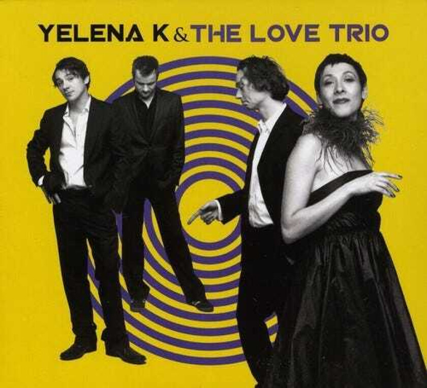 Love Trio Yelena K & Love Trio CD