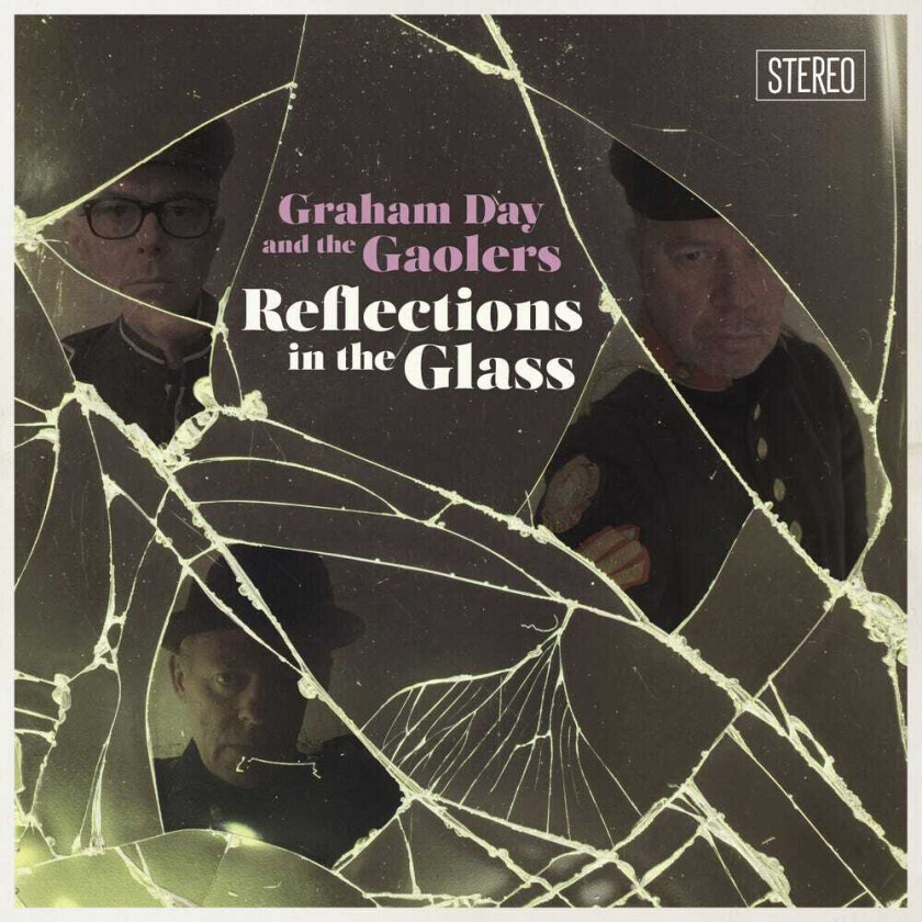 Graham Day & The Gaolers Reflections In The Glass CD