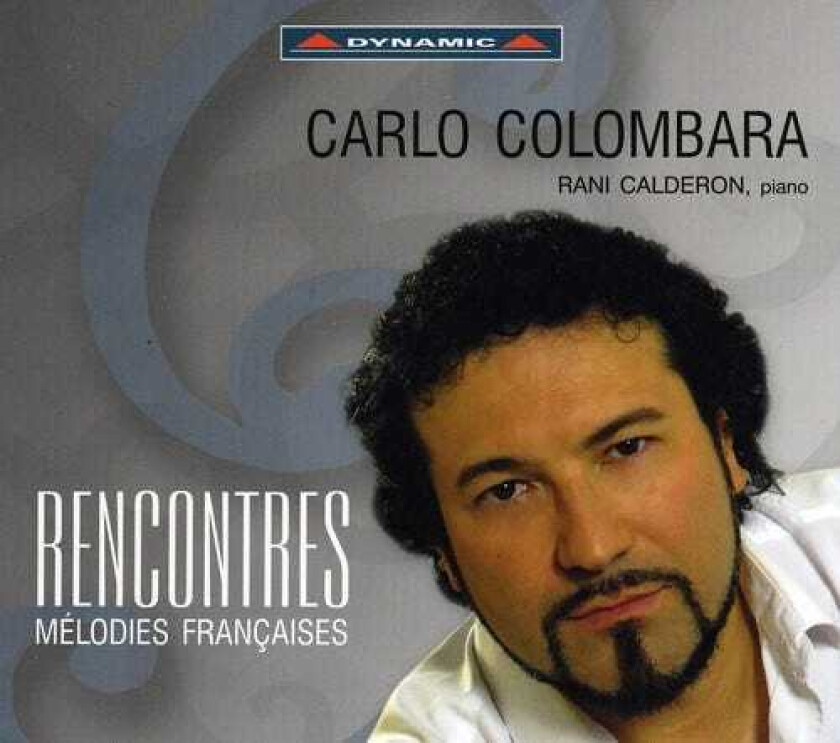 Carlo Colombara, Rani Calderon, Henri Duparc Rencontres: Melodies Francaises CD