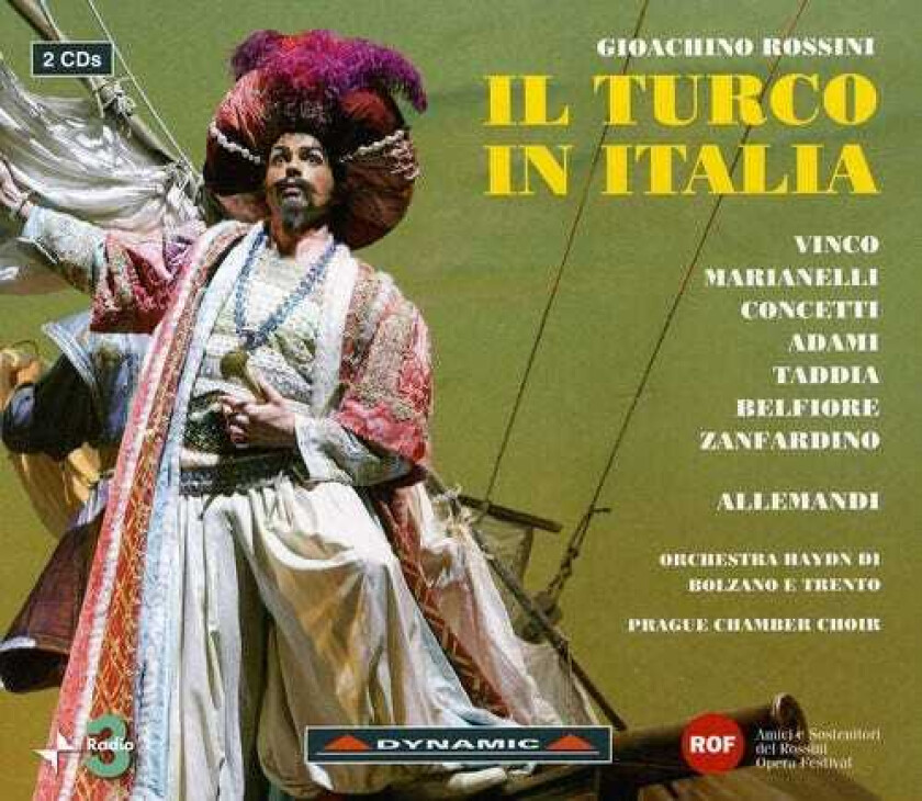 Antonello Allemandi, Alessandra Marianelli, Andrea Concetti, Bruno Taddia, Daniele Zanfardino, Elena Belfiore, Filippo Adami, Marco Vinco, Prague Chamber Choir Il Turco In Italia CD