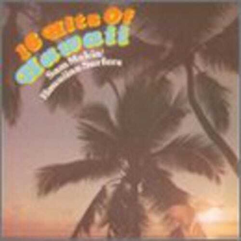 Sam Makia 16 Hits Of Hawaii CD