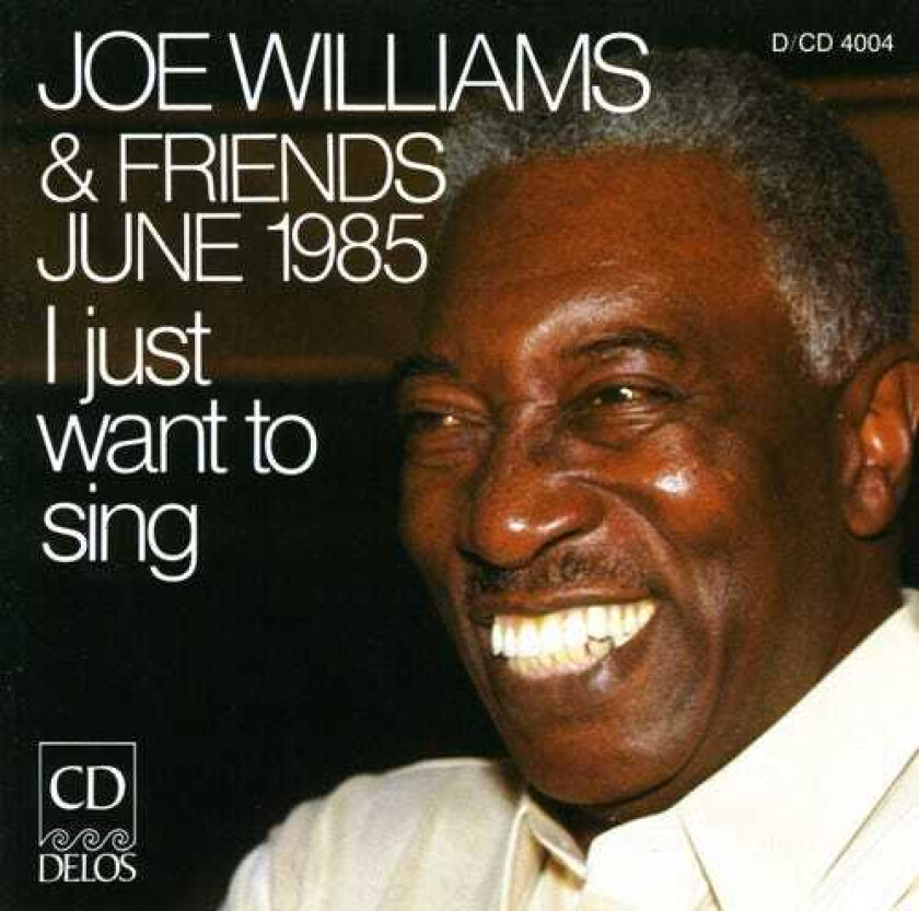 Joe Williams I Just Want To Sing CD