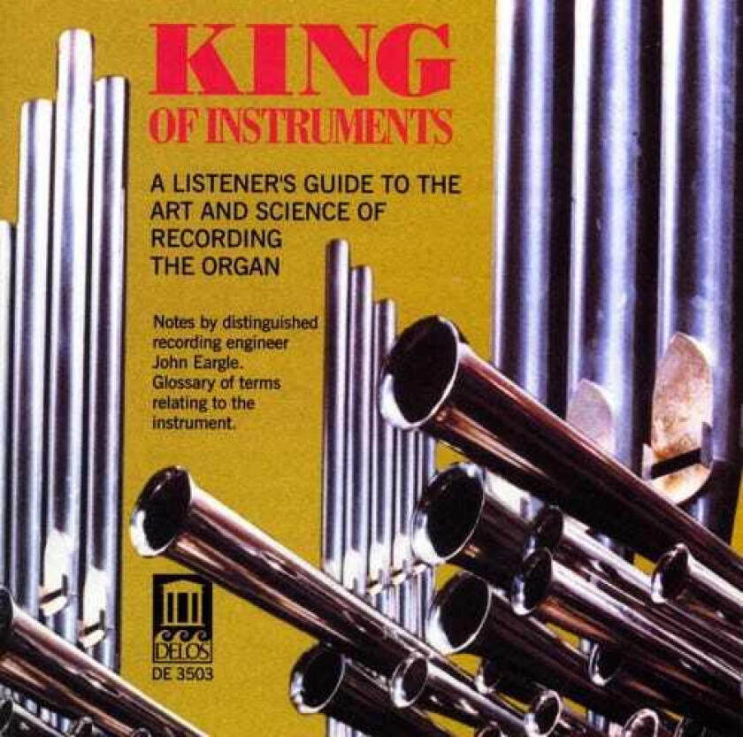 Diverse Artister, Catharine Crozier, David Britton, David Higgs, Michael Farris, Robert Noehren, Todd Wilson King Of Instruments CD