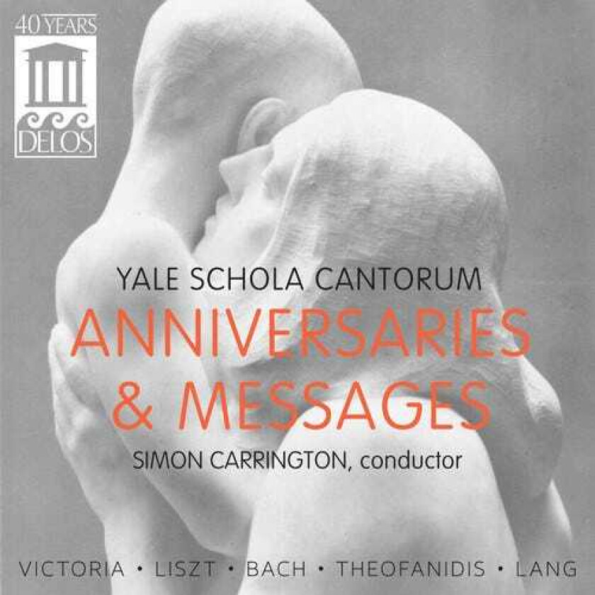 Yale Schola Cantorum, Christopher Theofanidis, David Lang, Tomás Luis De Victoria Anniversaries & Messages CD