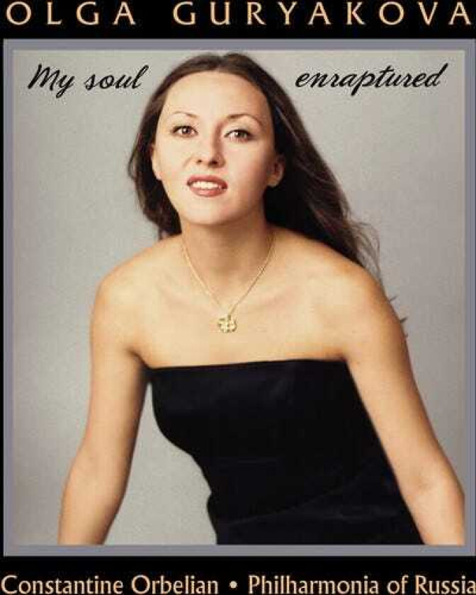 Olga Guryakova My Soul Enraptured CD