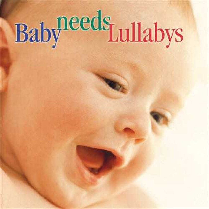 Diverse Artister, Carol Rosenberger Baby Needs Lullabys CD