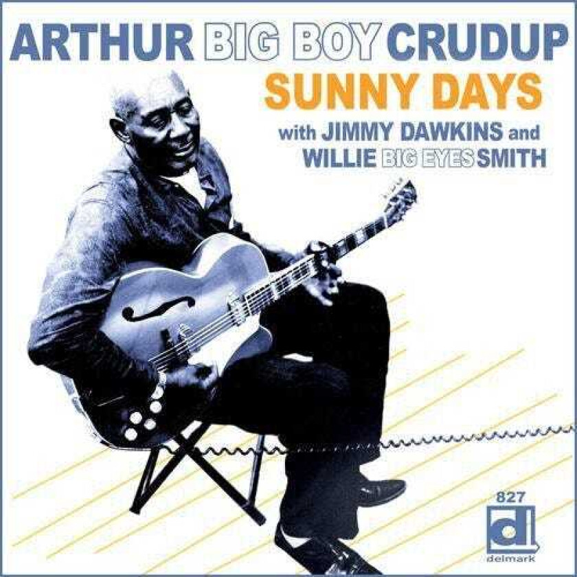 Arthur Crudup Big Boy Sunny Road CD