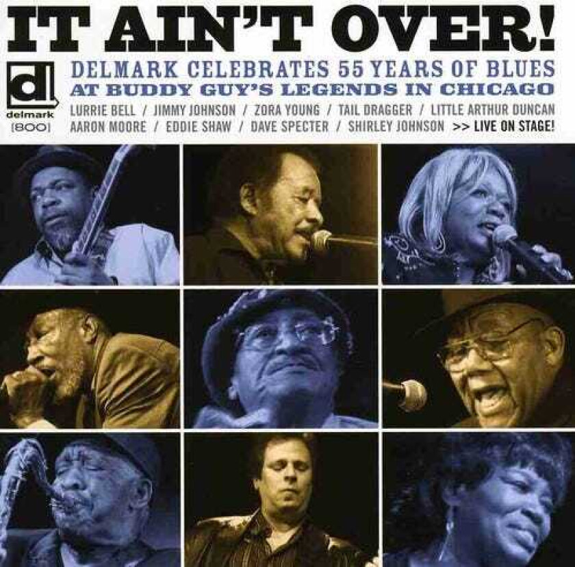 Diverse Artister It Ain't Over: Delmark Celebrates 55 Years / Var CD