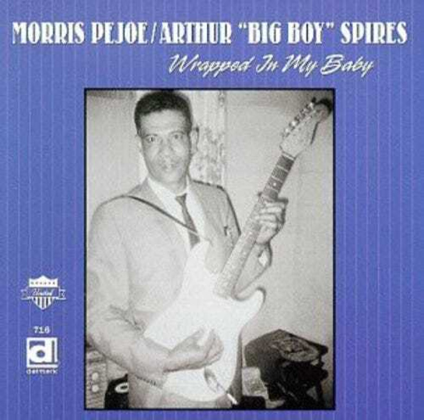 Arthur "big Boy" Spires Wrapped In My Baby CD