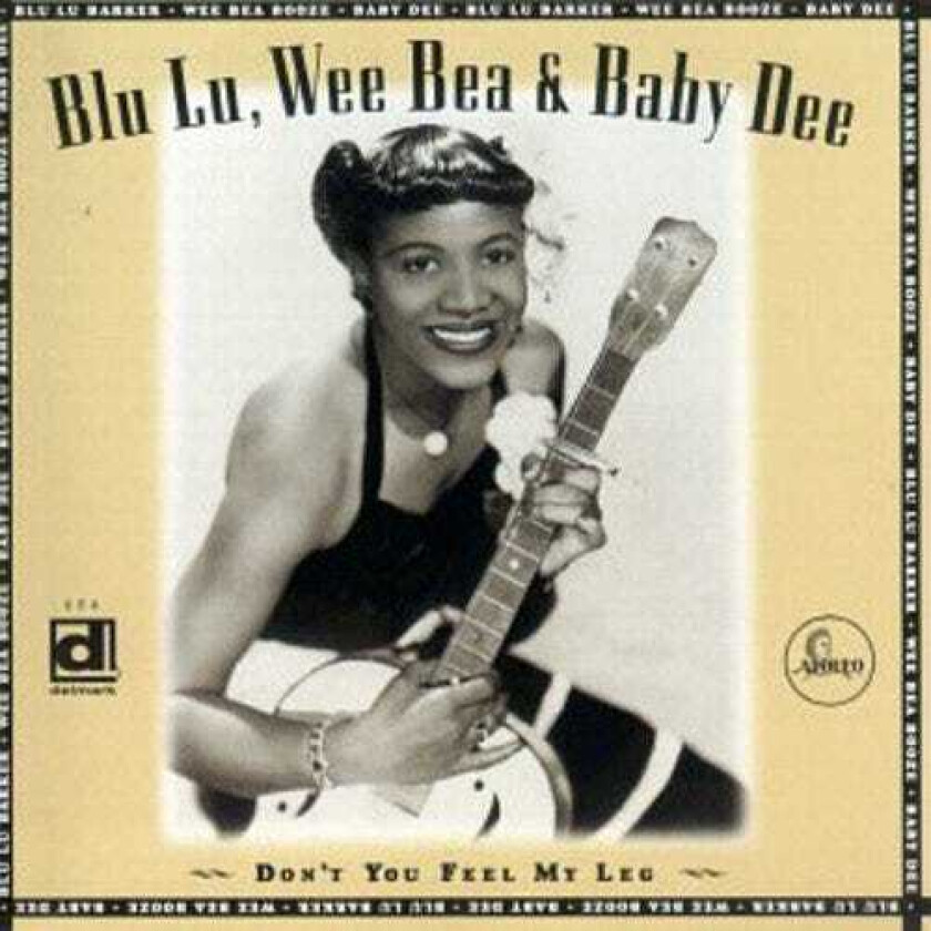 Blue Lu Barker Don't You Feel My Leg CD