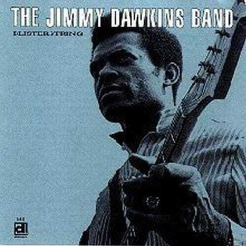 Jimmy Dawkins Blisterstring CD