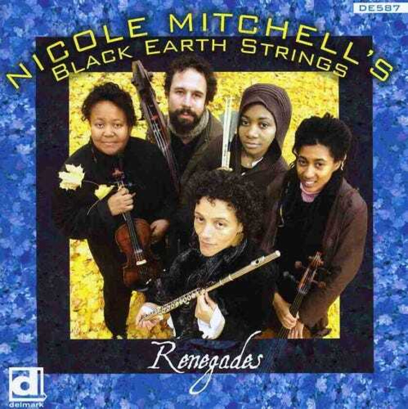 Nicole Mitchell Renegades CD
