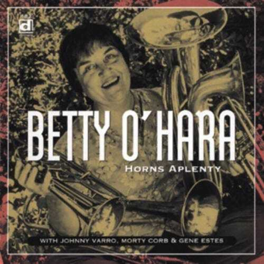 Betty O'hara Horns Aplenty CD