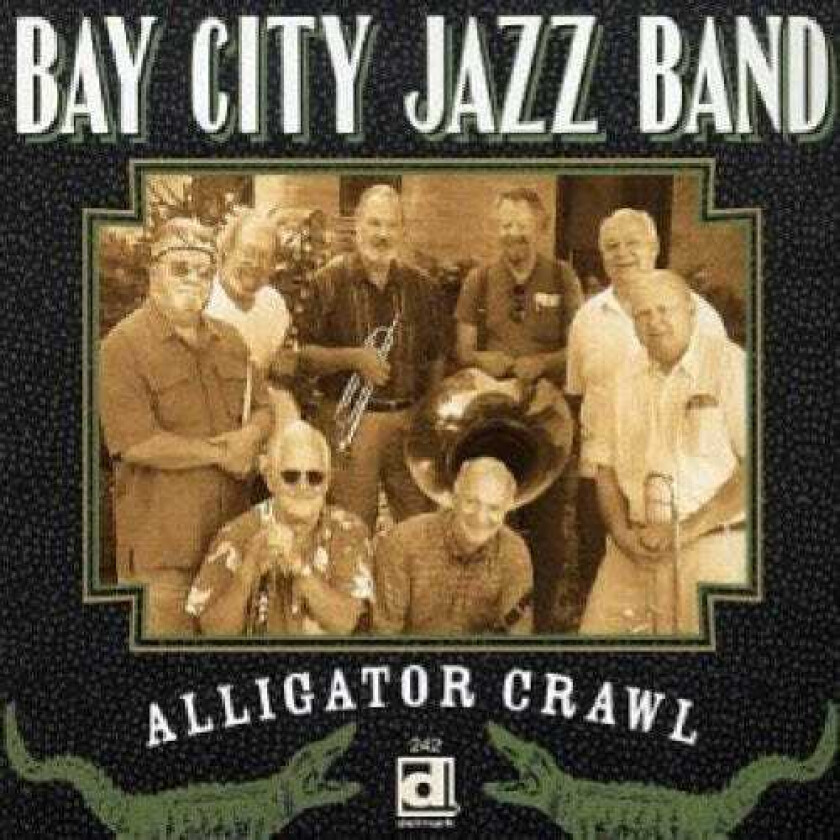 Bay City Jazz Band Alligator Crawl CD