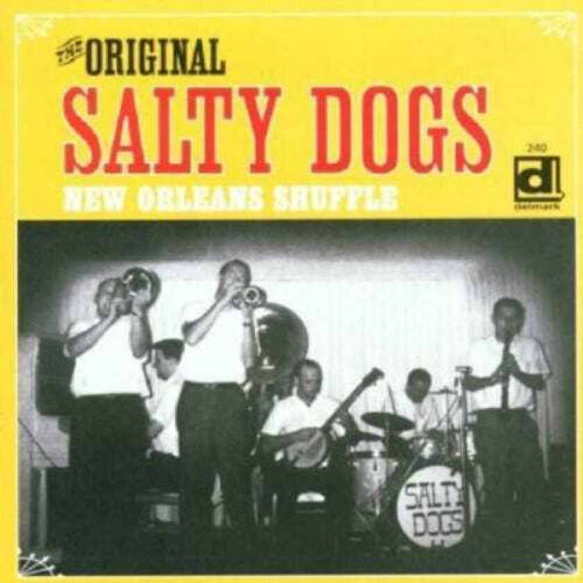 The Original Salty Dogs New Orleans Shuffle CD
