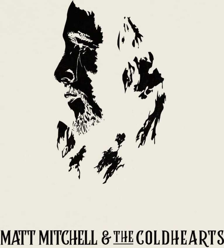 Matt & The Coldhearts Mitchell Matt Mitchell & The Coldhearts CD