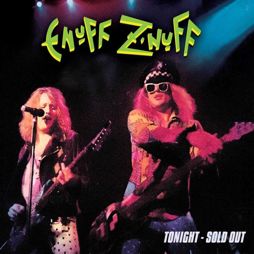Enuff Z'Nuff Tonight Sold Out CD