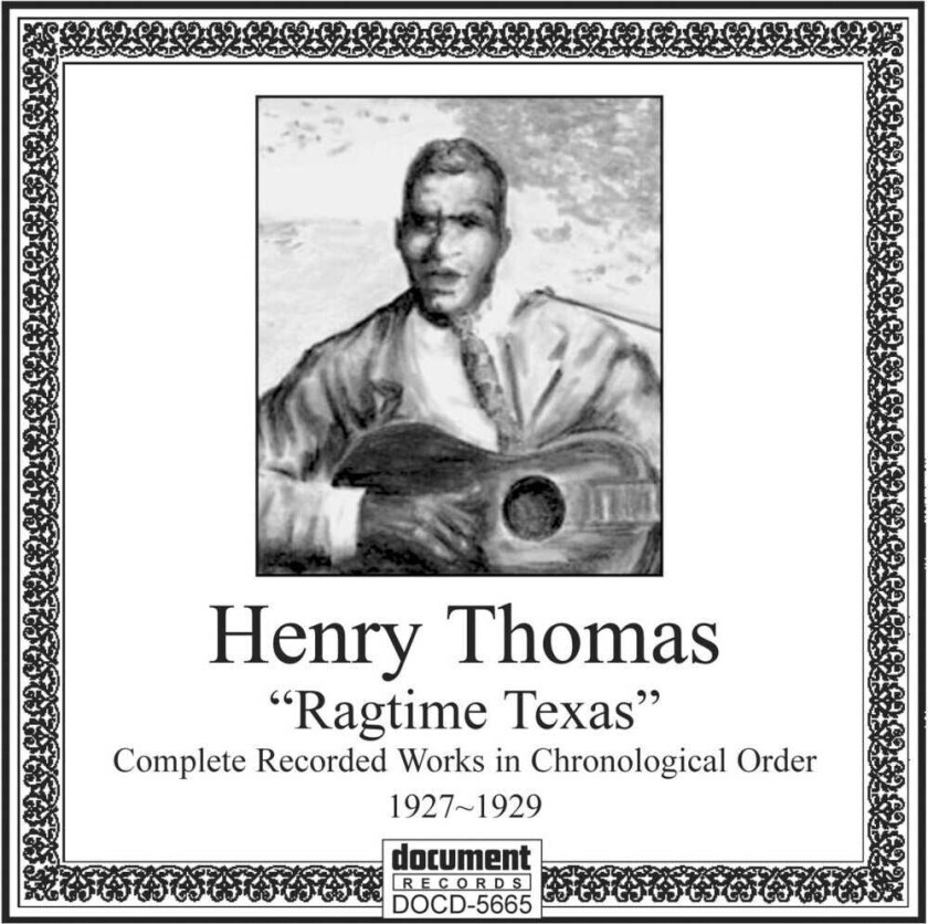 Henry Thomas Ragtime Texas: Complete Recorded Works (19271929) CD