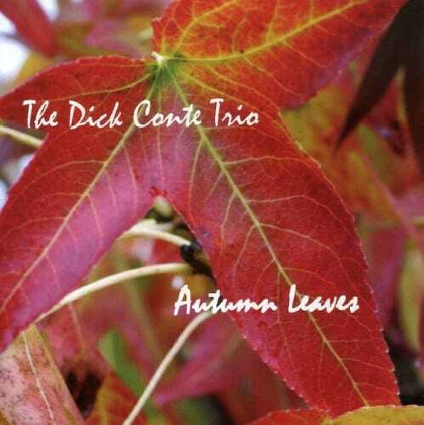 Dick Conte Autumn Leaves CD
