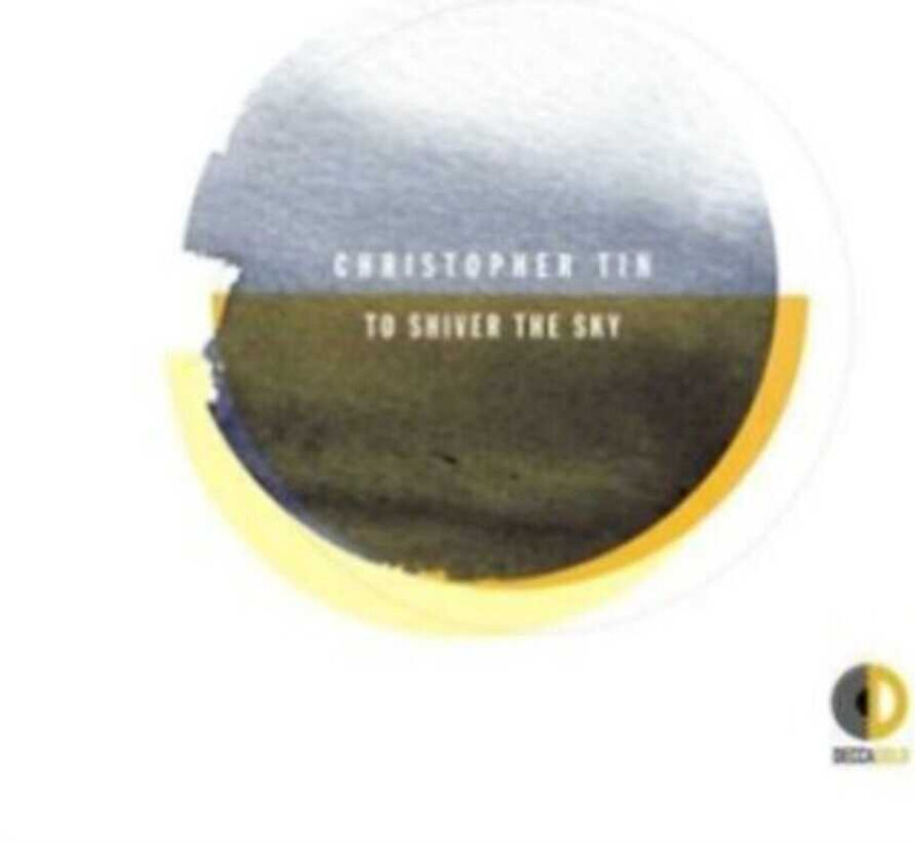 Christopher Tin To Shiver The Sky CD