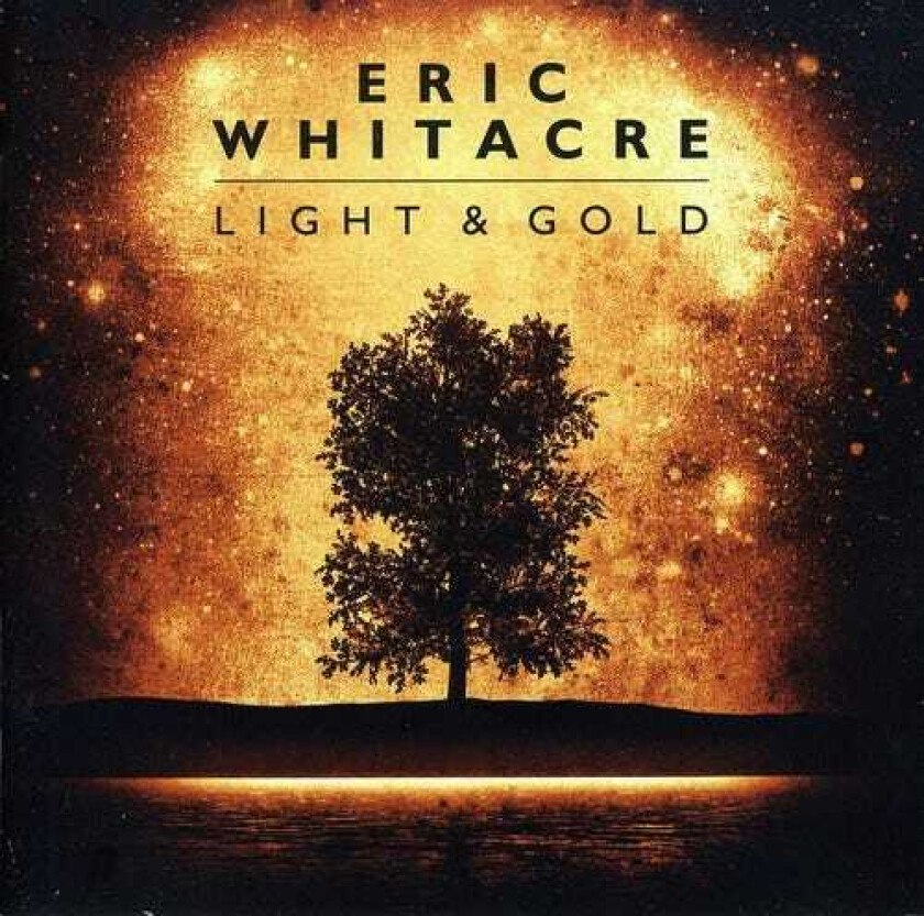 Eric Whitacre, Christopher Glynn, Gary Lovenest, Hila Plitmann, Laudibus, Owain Williams, Scott Lumsdaine Light & Gold CD