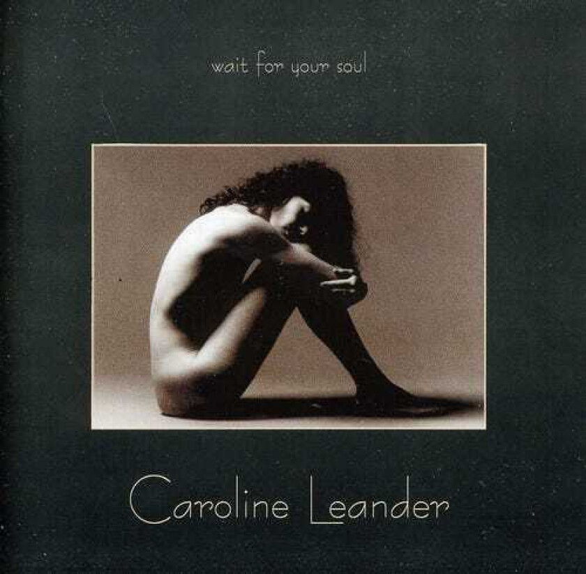 Caroline Leander, Lars Andersson, Martin Brandqvist Wait For Your Soul CD
