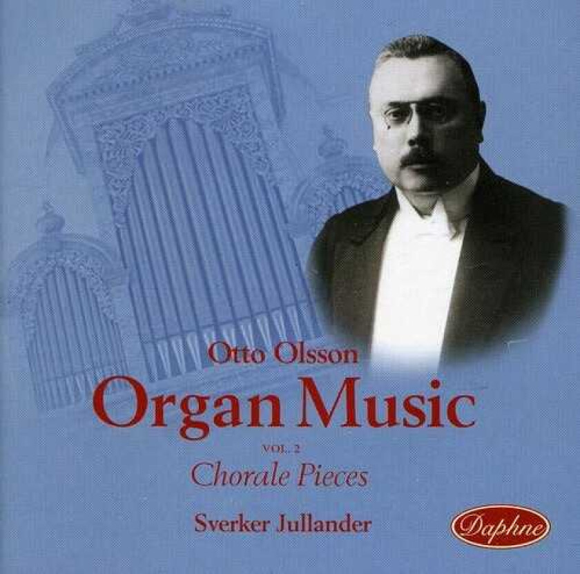 Otto Olsson Organ Music Of Otto Olsson 2 CD