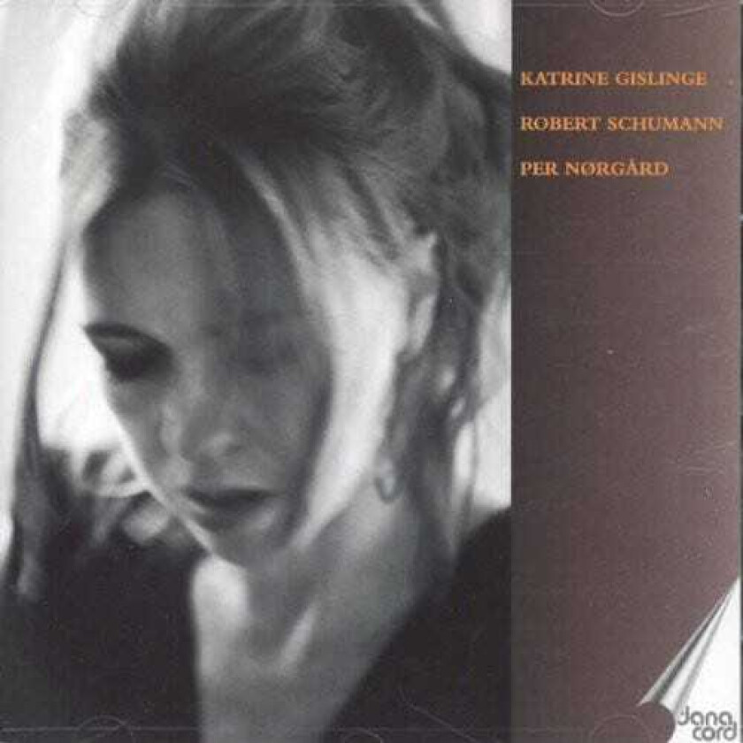 Katrine Gislinge Katrine Gislinge Plays Schumann & Norgard CD