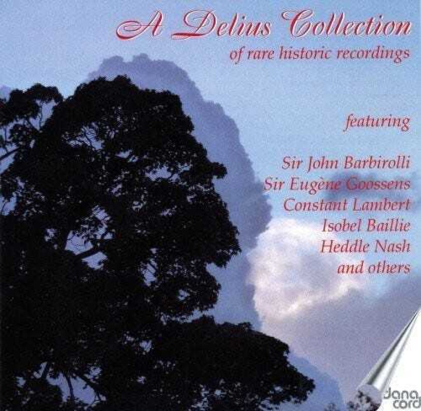 Diverse Artister Delius Collection Of Rare Historic Rec CD