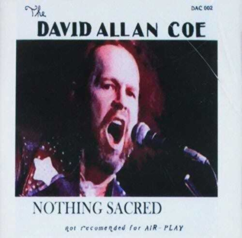 David Allan Coe Nothing Scared CD