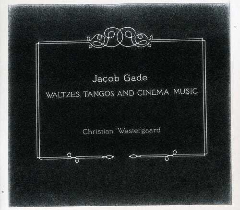 Christian Westergaard, Jacob Gade Waltzes / Tangos & Cinema Music CD