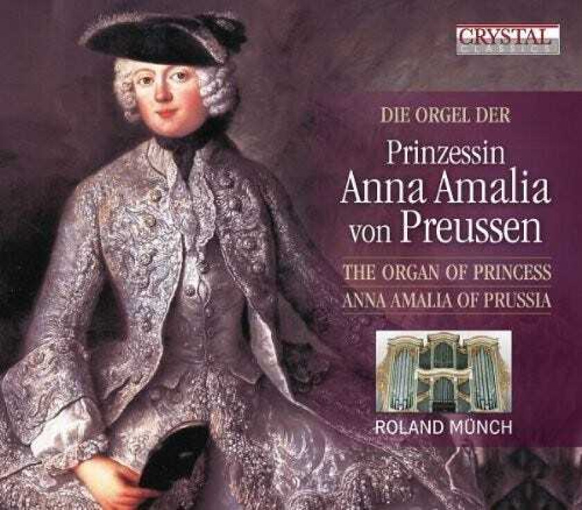 Roland Munch Die Orgel Der Prinzessin Anna CD